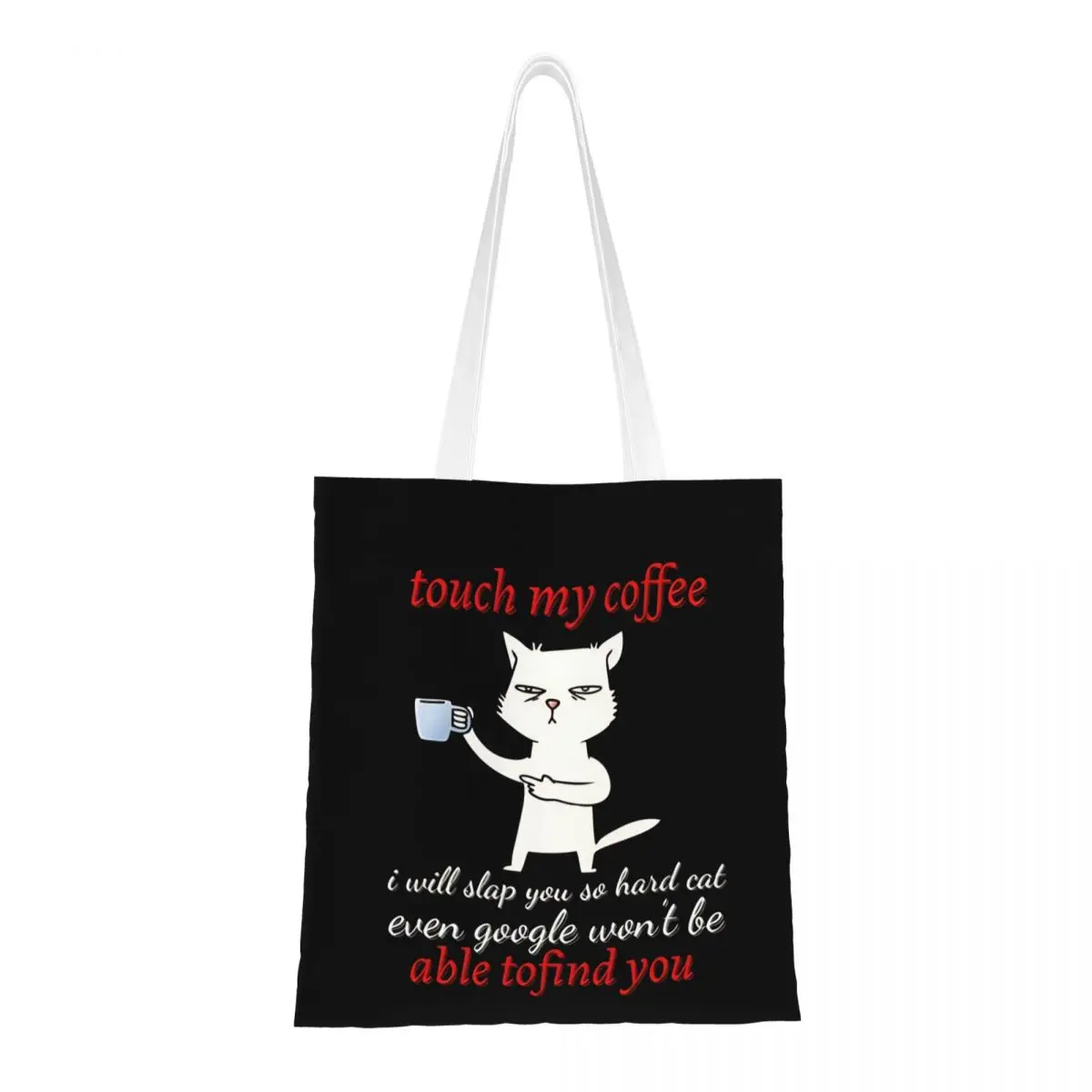 Touch My Coffee I Will Slap You So Hard Katze Canvas Tote Handtasche Lustige Katze Meme Einkaufstüten Wiederverwendbare Einkaufstaschen für Frauen