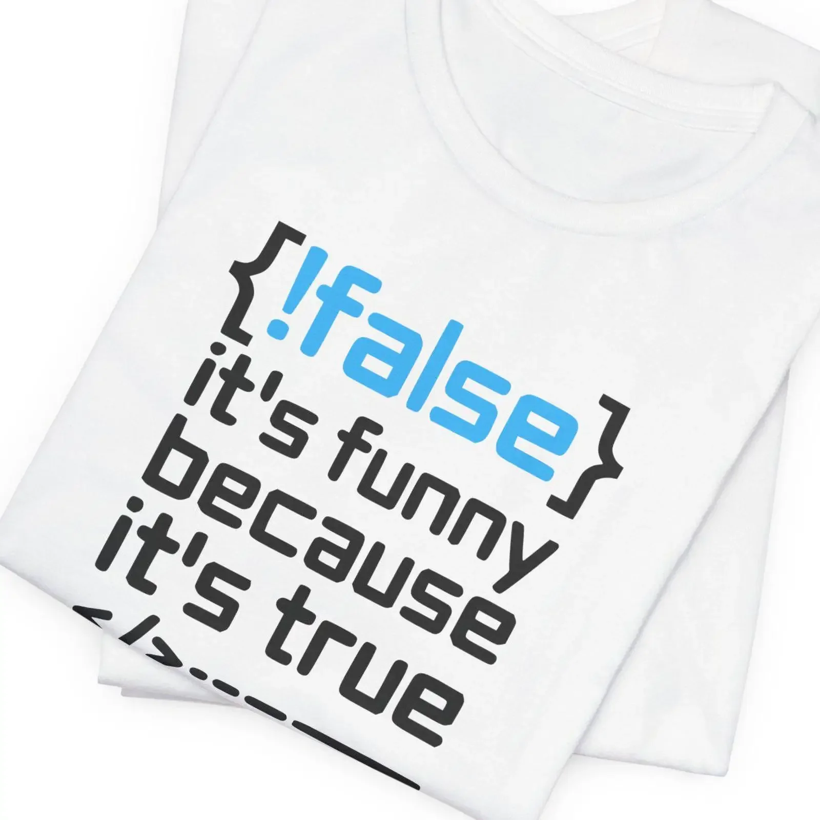 Boolean Logic Humor Programmer Backend Developer Joke Coding Syntax Meme Funny T Shirt vintage Washed Casual Stylish Slightly