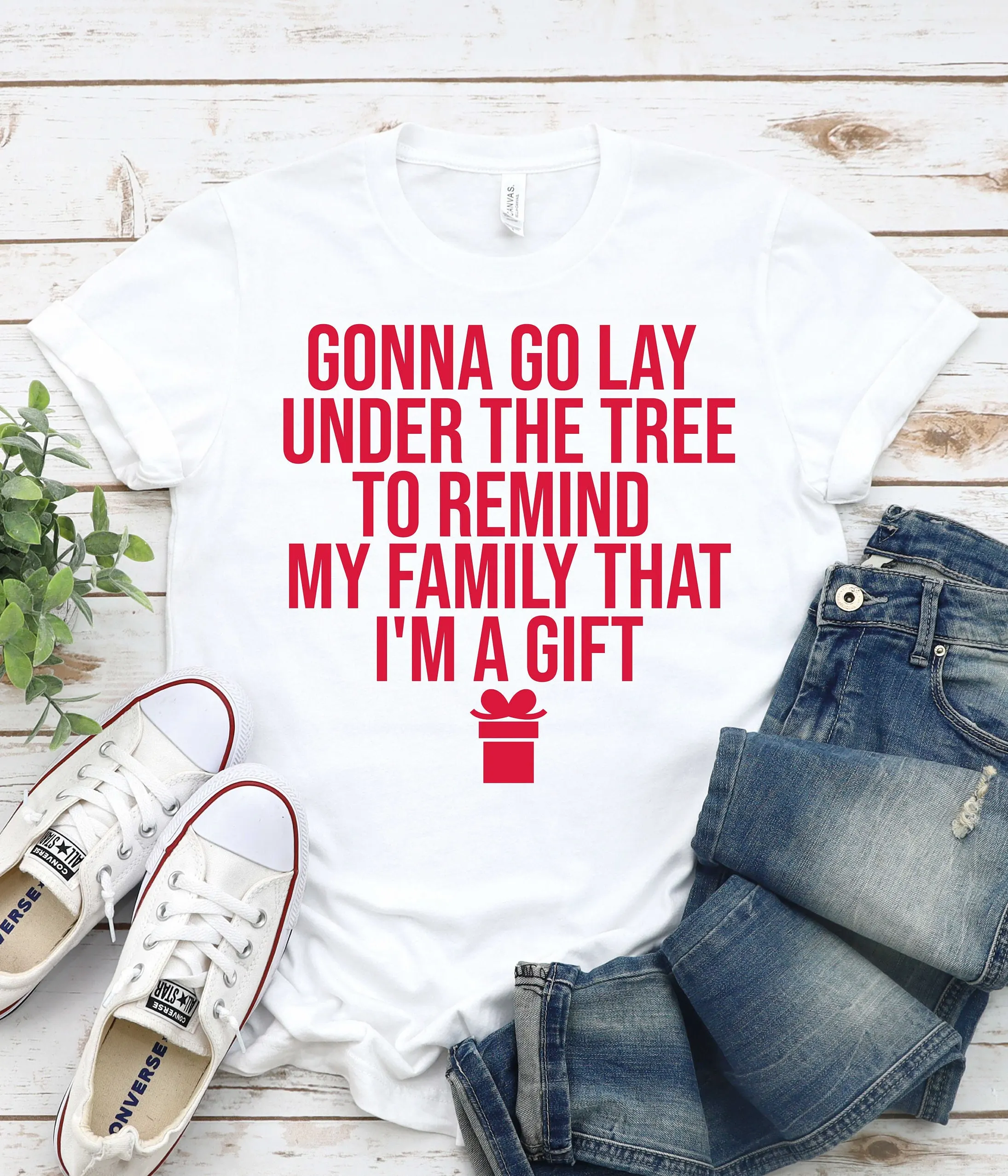 Gonna Go Lay Under The Tree To Remind My Family That I'M A Christmas Shirt T Xmas Party