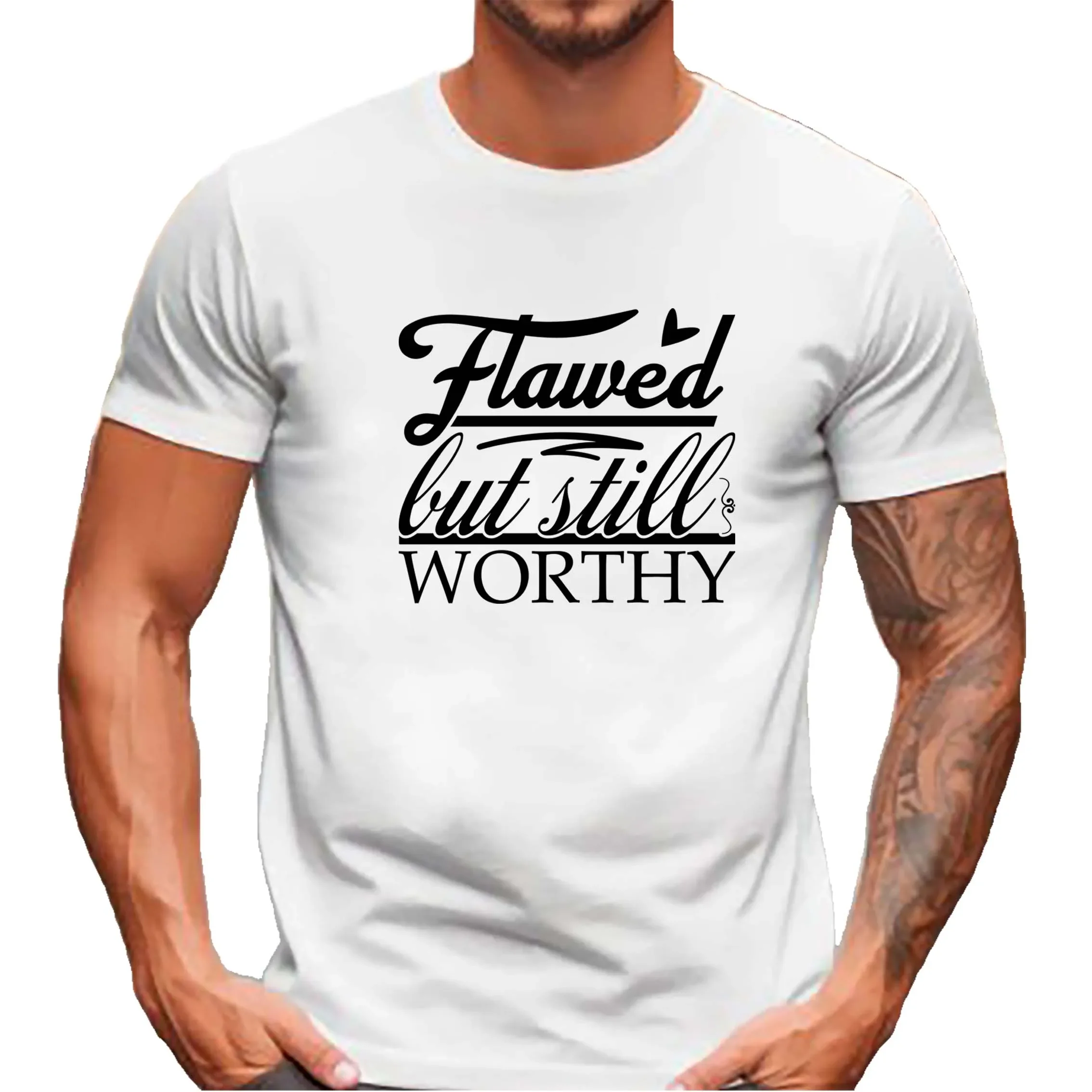 Flawed But Still Worthy Tshirt Customized T Shirt Design Men Casual Your Own Photos Logo Graphics Diy T-shirt Streetwear Tees