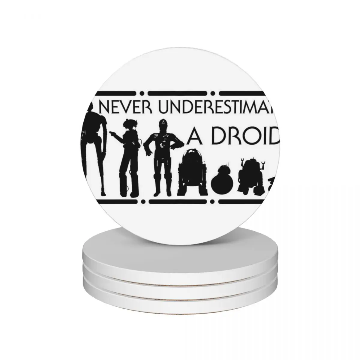 

Never Underestimate a Droid Ceramic Coasters (Set of 4) drink set pot flower christmas Coasters