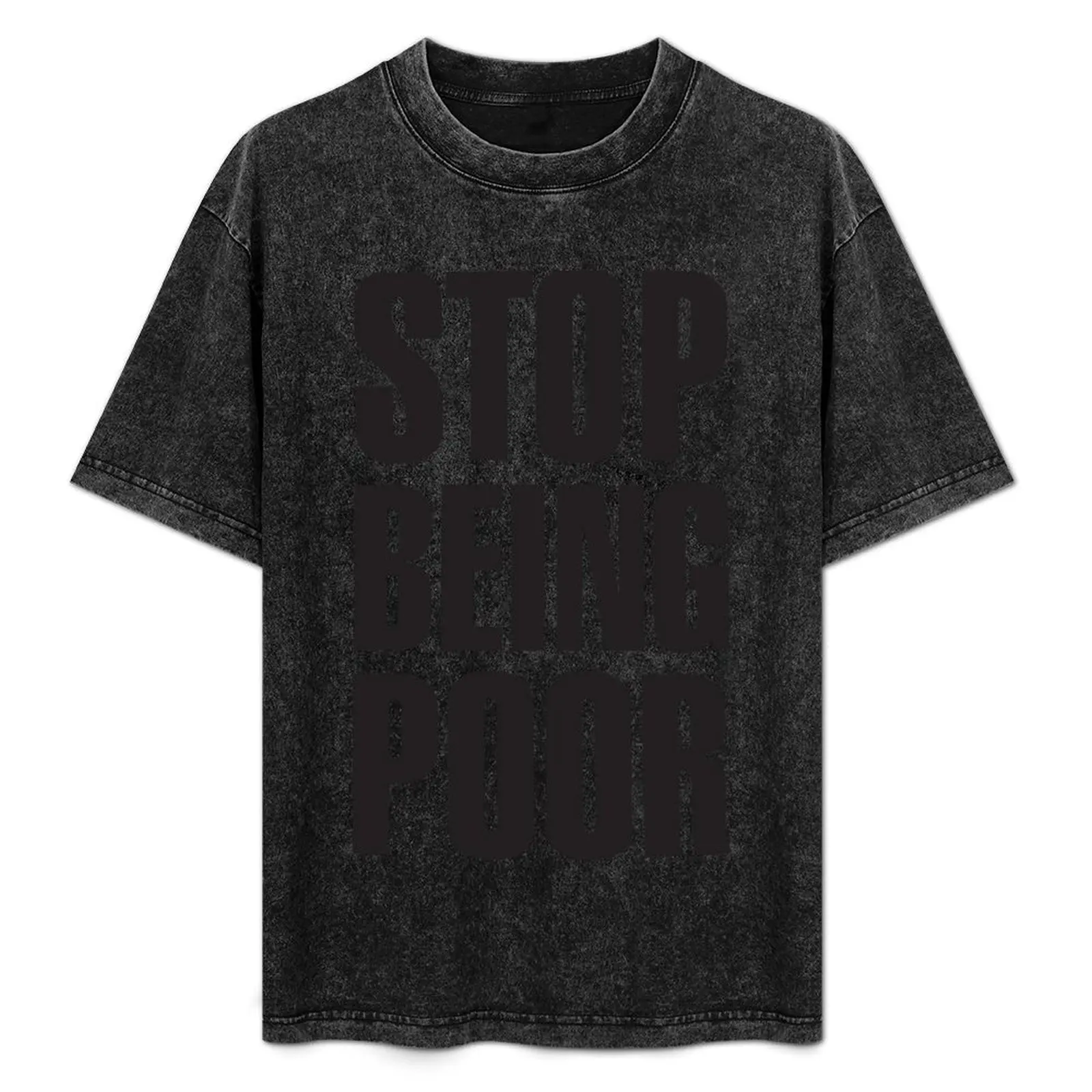 

Stop Being Poor (Paris Hilton T-Shirt Plus Size Outdoor Casual Top