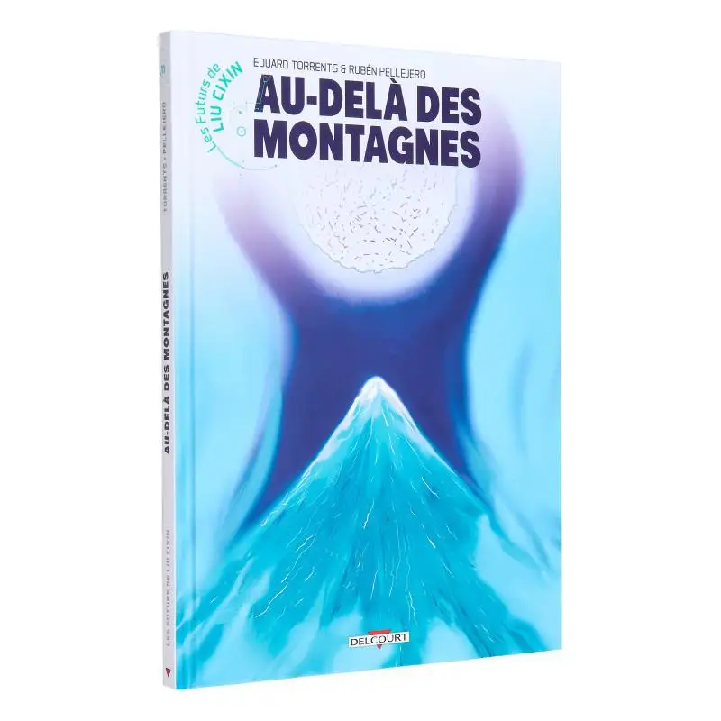 

The Futures Of Liu Cixin, том 11, за горами, Eduard Torrents Delcourt, 9782413038054, книга