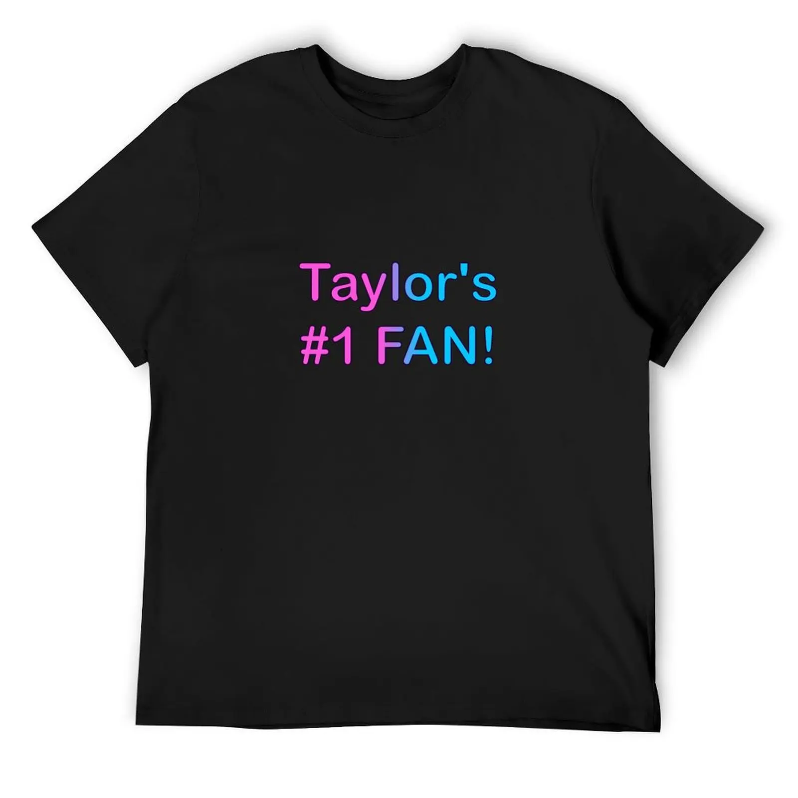 Taylor's #1 Fan! T-Shirt graphic t shirt vintage boys animal print shirts graphic tees t shirts men