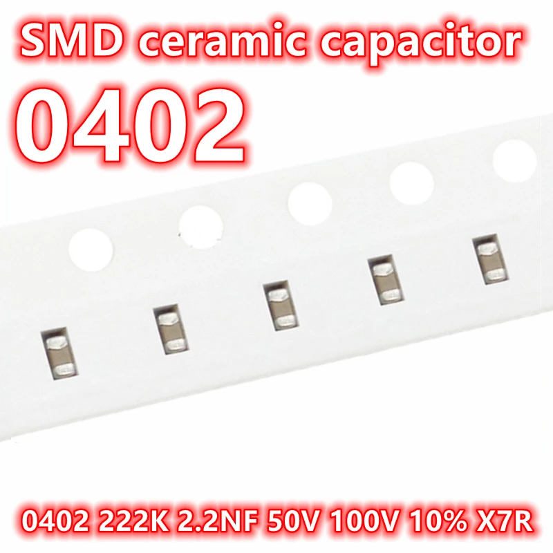 Condensador cerámico Original 100 0402 K 2.2NF 50V 222 V 100 X7R SMD IC 10%, 1005, piezas