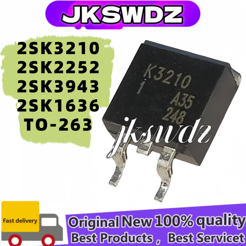 

10PCS NEW 100% 2SK3210 K3210 2SK2252 K2252 2SK3943 K3943 2SK1636 K1636 TO-263 N-channel MOS field effect tube transistor