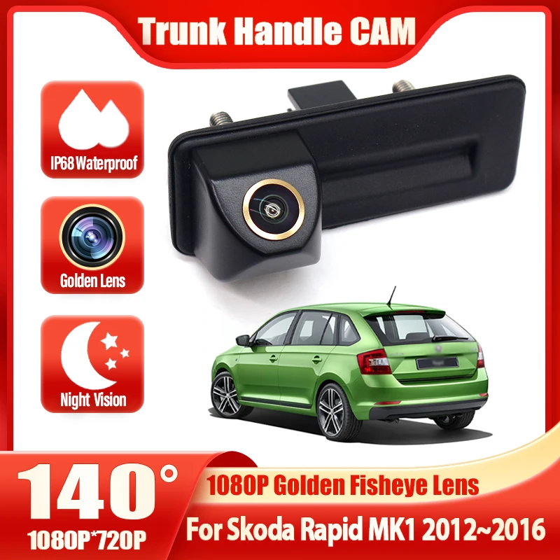 

CCD 1080P Fisheye Rear View Camera For Skoda Rapid MK1 2012 2013 2014 2015 2016 Car Trunk Handle Camera Reverse Parking Monitor