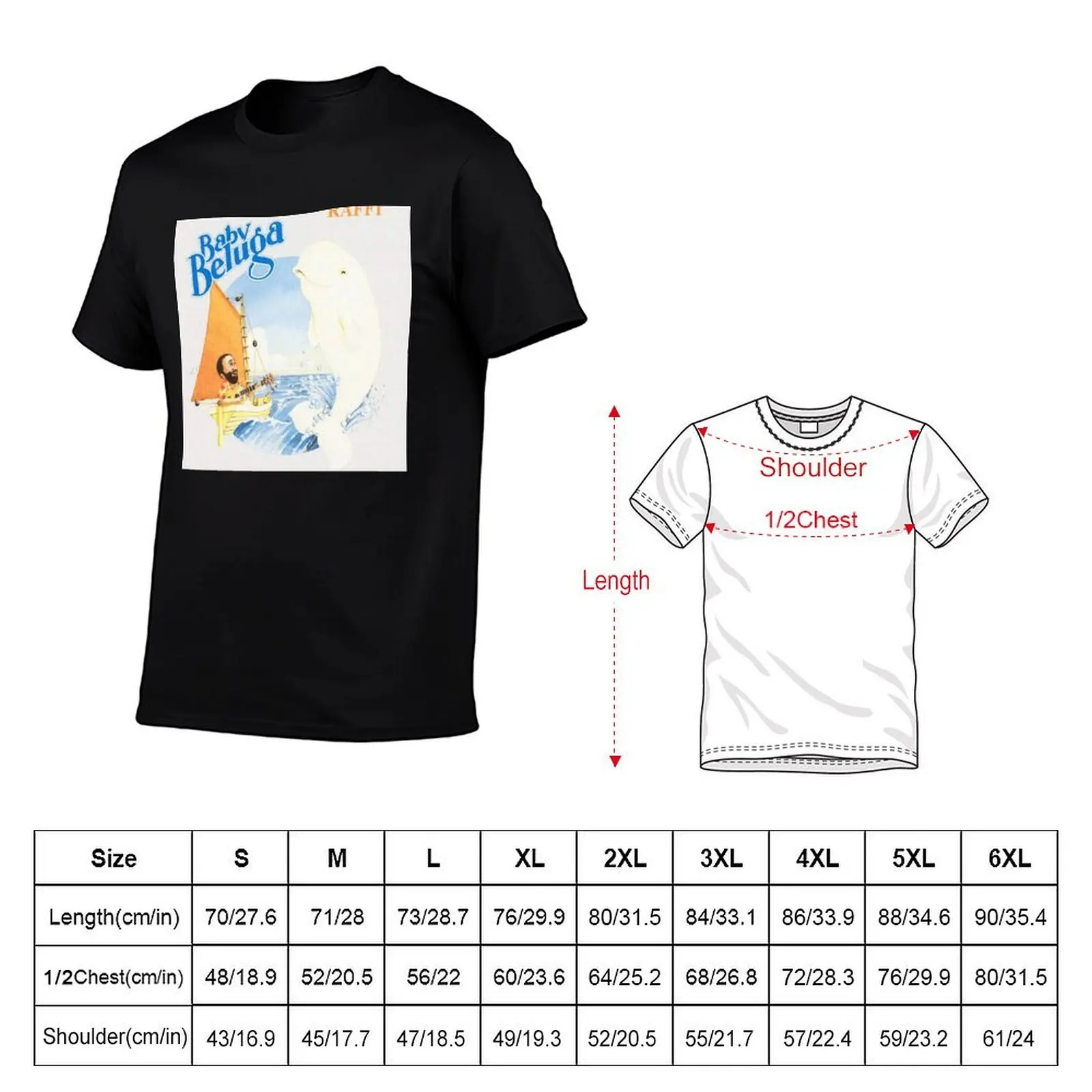 Baby Beluga Raffi T-Shirt street wear T-shirts oversize Men's t-shirt