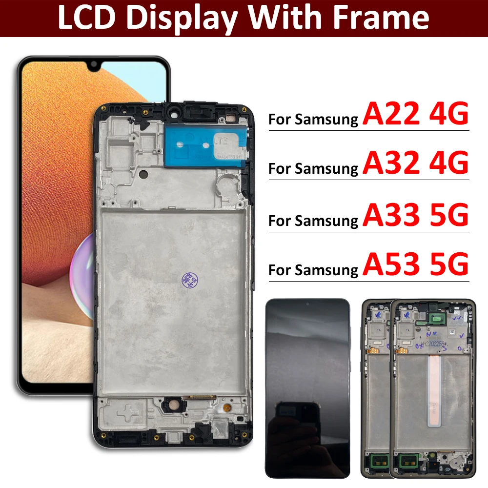 New LCD For Samsung A32 A22 A33 A53 4G 5G LCD Display Touch Screen Digitizer Assesmbly With Frame