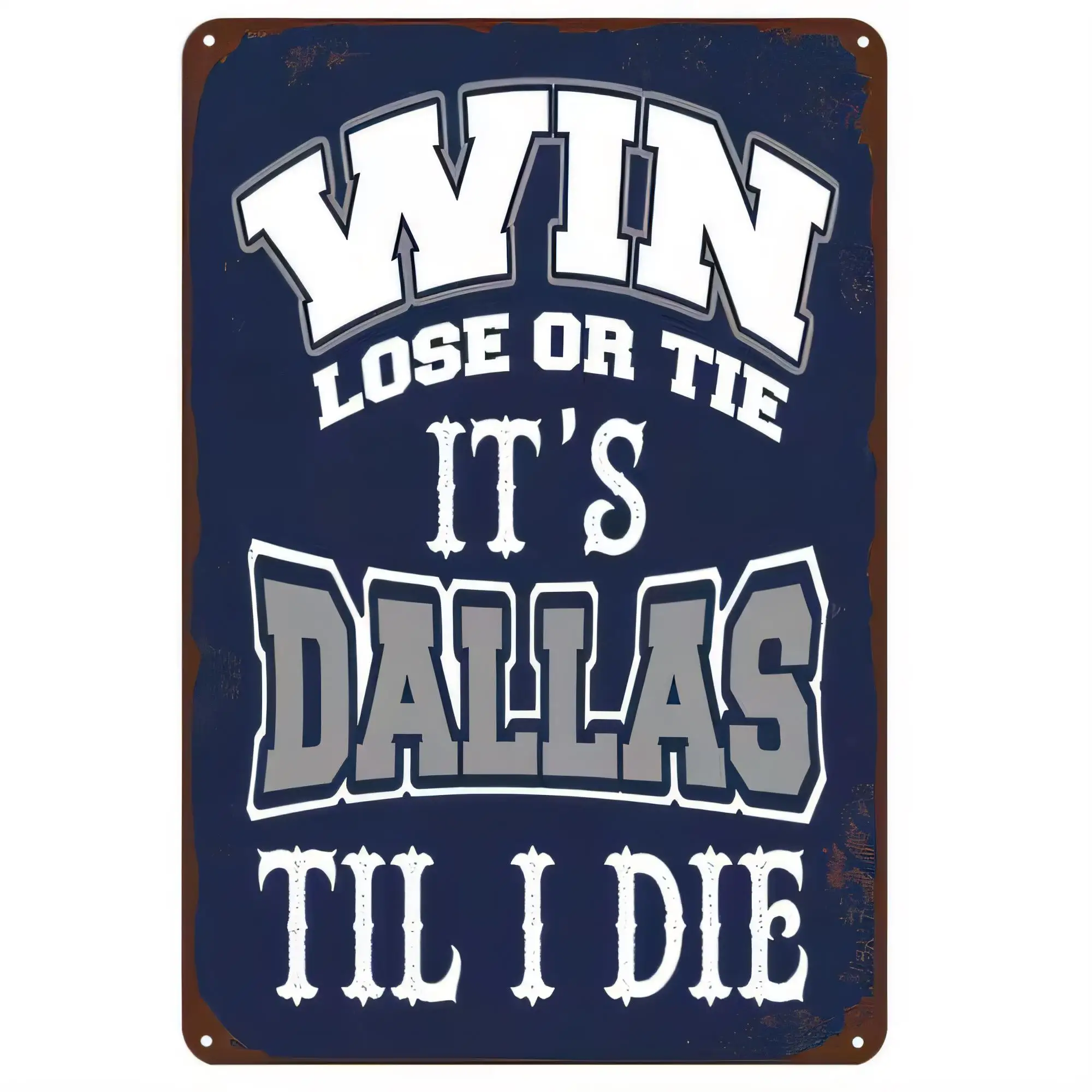 Tin Sign, Y’all Lose Or Tie It’s Dallas, Vintage Cowboy Typography Metal Wall Decor Plaque, Rustic Retro Western Home Bar Garage