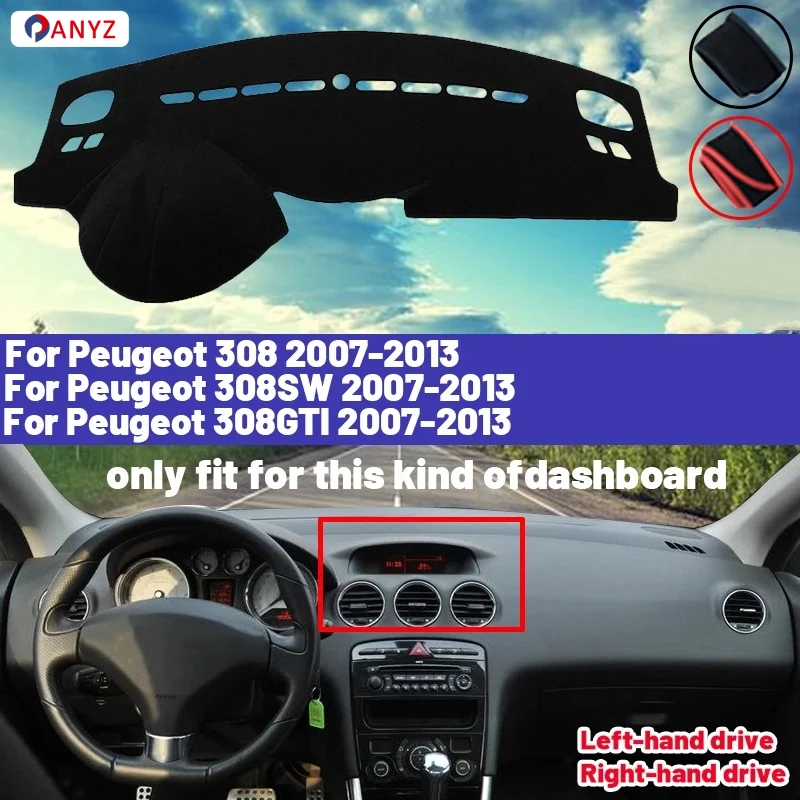 Высокое качество для Peugeot 308 308SW 308GTI T7 2007-2013, коврик для приборной панели автомобиля, солнцезащитный козырек, избегайте света, ковры с защитой от УФ-лучей 2012