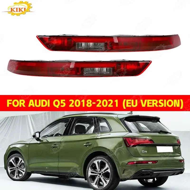 

KiKi For Audi Q5 2018-2021 EU Version Car Rear Bumper Reflectors Light Lower Rear Tail Light Left Right 80A945069 80A945070