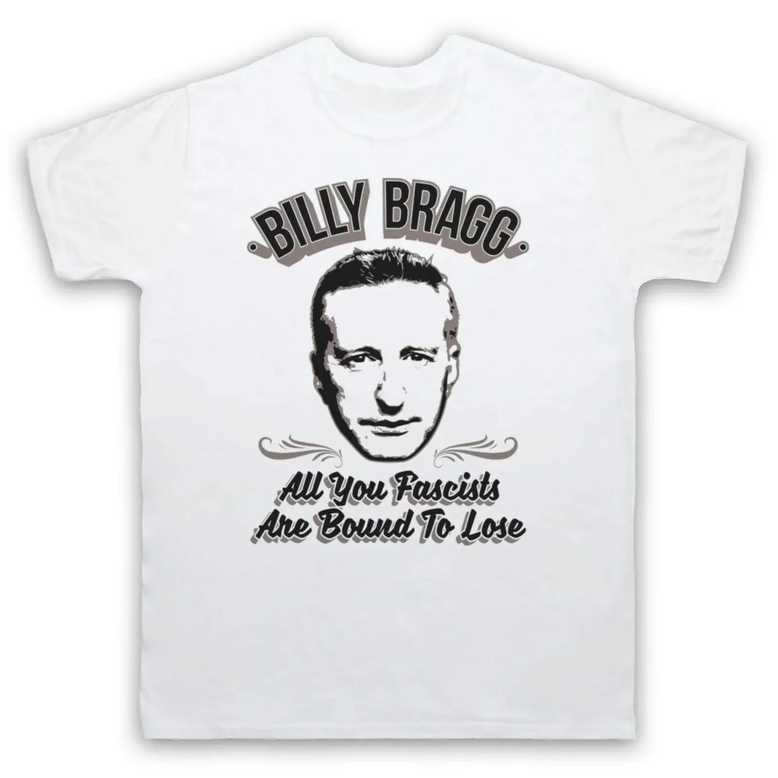 All You Fascists Billy Bragg UN Folk Rock Music Adults amp Kids T Shirt White size xl vintage Washed Casual Stylish Unisex
