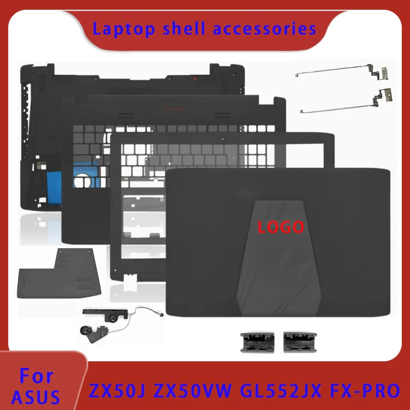 

Brand new original LCD back cover, front panel, palm rest bottom case, ABCD cover for ASUS GL552 GL552J ZX50V FX-PRO laptop