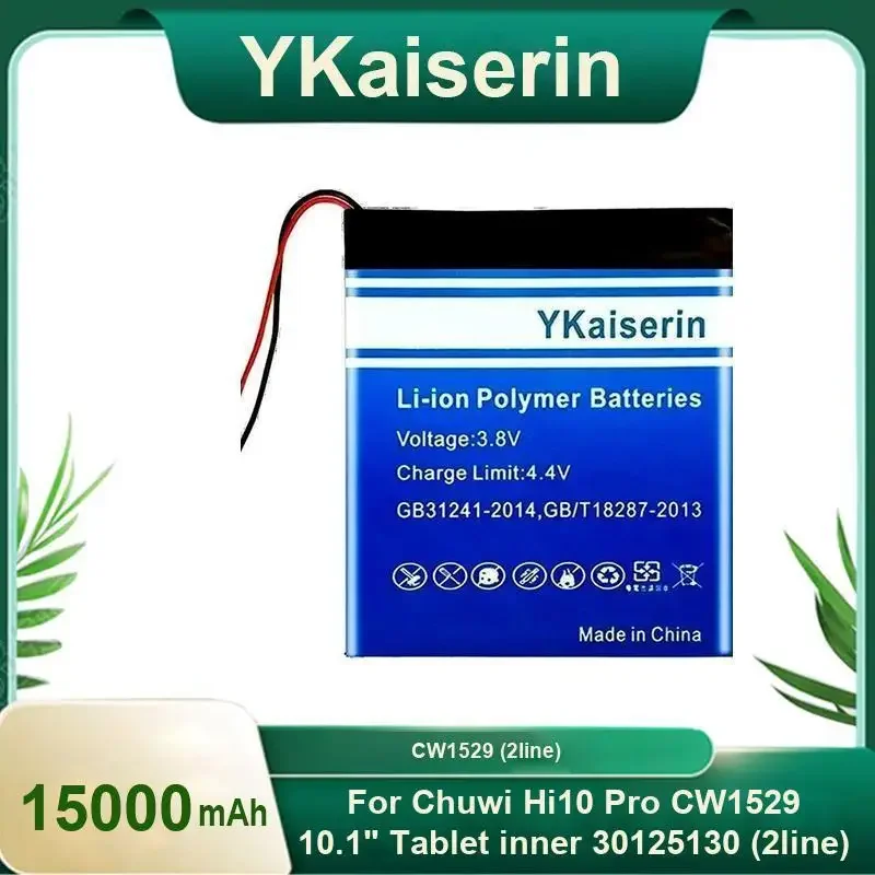 

YKaiserin Battery15000mAh for Chuwi Hi10 Pro Hi10Pro CW1529 10.1" Tablet Inner 30125130 (2line ) Bateria + Free Tools Warranty