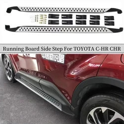 Running Board Side Step For TOYOTA C-HR CHR 2017 2018 2019 2020 2021 2022 2023 2024 2025 2026 Nerf Bar Pedals Car Accessories