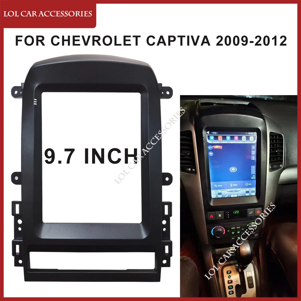 9.7 Inch For CHEVROLET Captiva 2009-2012 2 Din Head Unit Car Radio Android GPS MP5 Stereo Player Fascia Panel Casing Frame