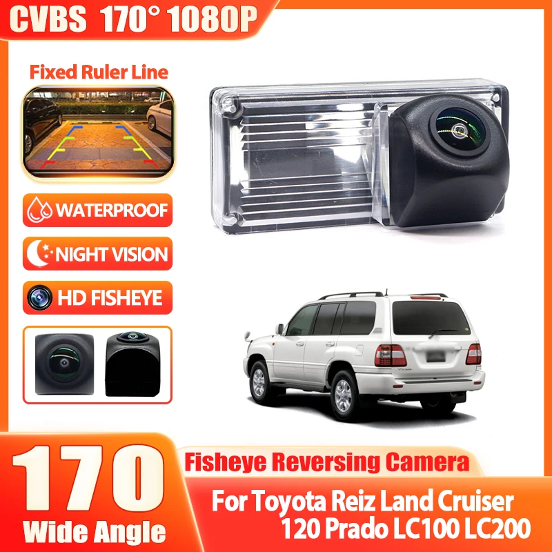

170-градусная HD-камера 1080P с эффектом «рыбий глаз» для Toyota Reiz, Land Cruiser 120, Prado LC100, LC200, водонепроницаемый монитор для парковки и заднего хода