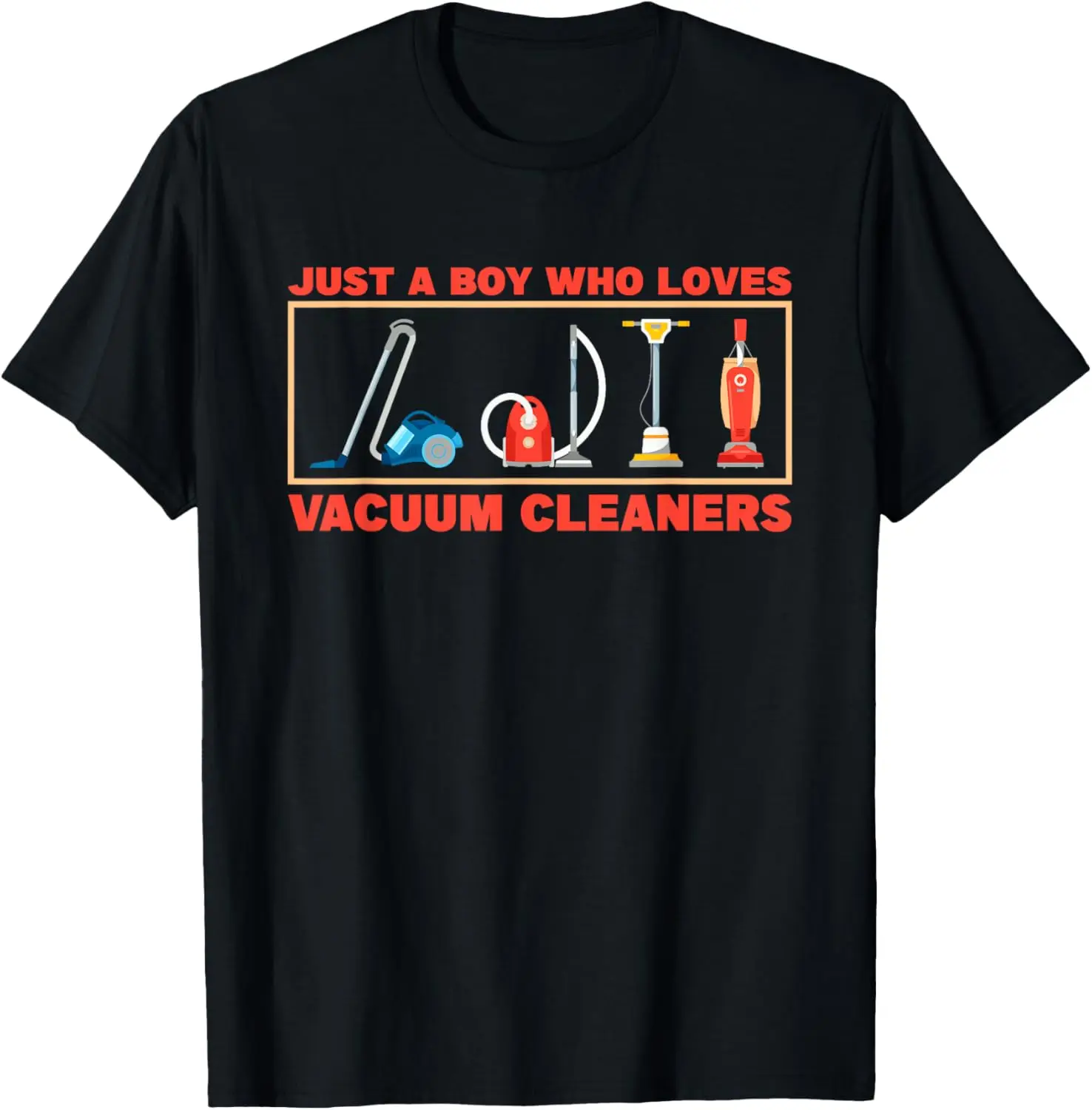 Vacuum Cleaner Just A Boy Who Loves Vacuum Cleaners T-Shirt