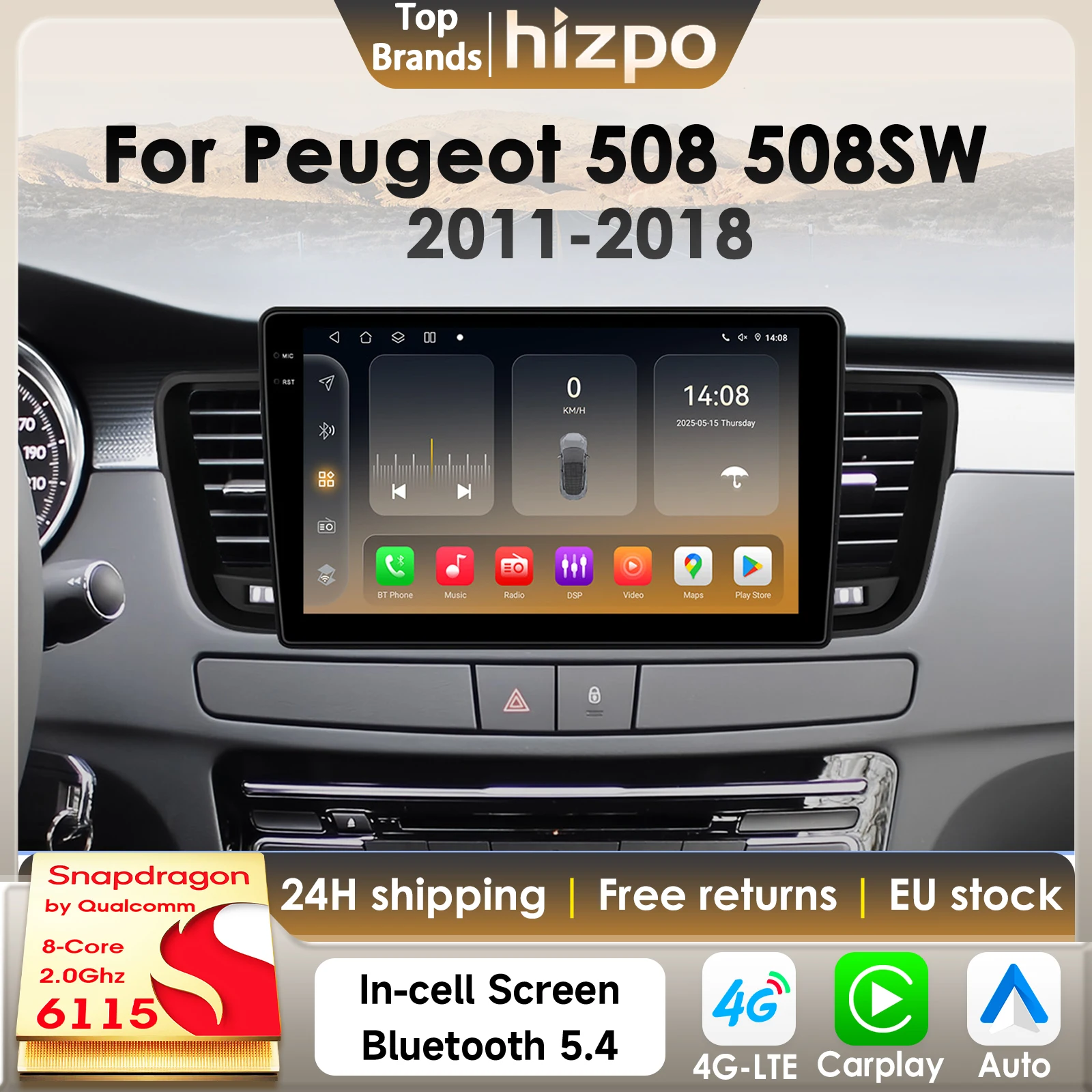 Hizpo CarPlay Android Auto Car Radio For Peugeot 508 508SW 2011-2018 GPS 4G DSP RDS 2Din Autoradio 360Camera By Snapdragon6115
