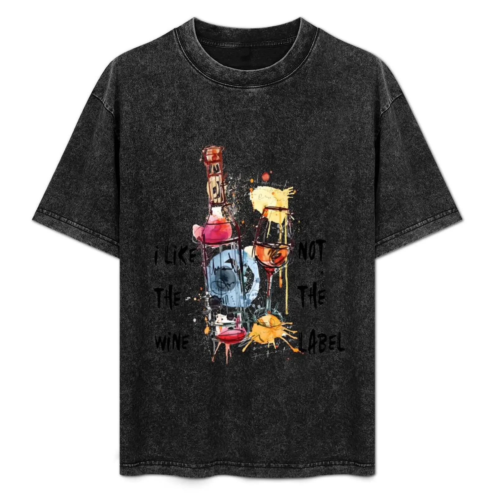 

i like the wine not the label T-Shirt Fashion Graphic Tee for Men
