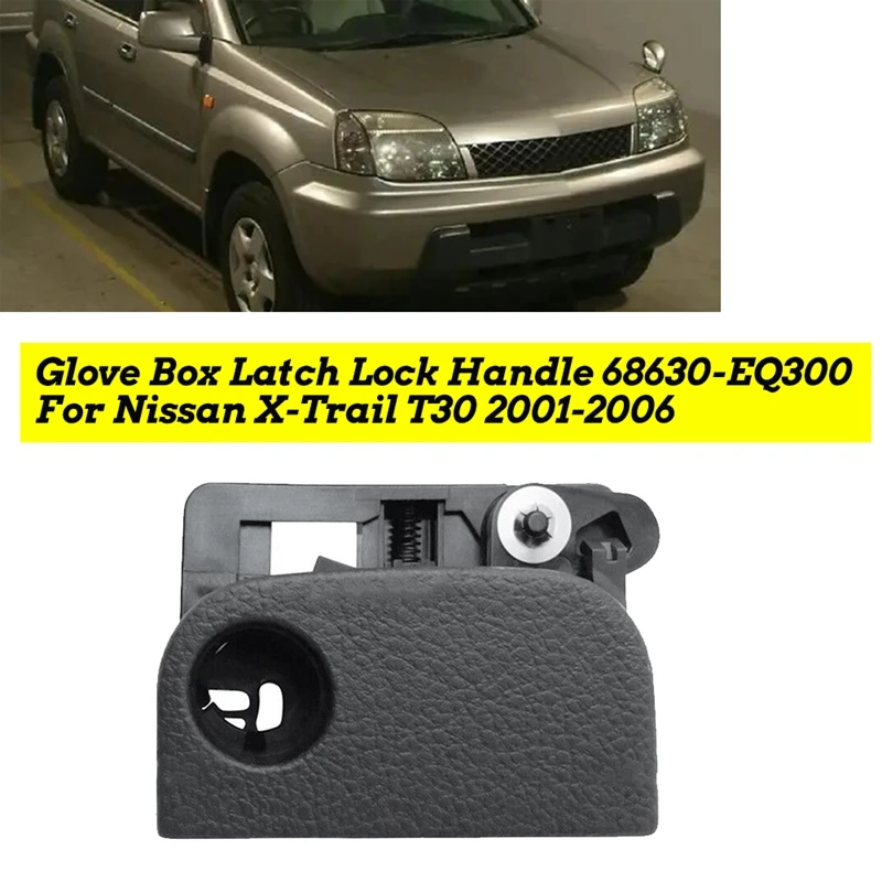 Car Glove Box Latch Lock Handle Accessories 68630-EQ300 For Nissan X-Trail T30 2001-2006 Glove Box Lock Lid Assembly 68630EQ300