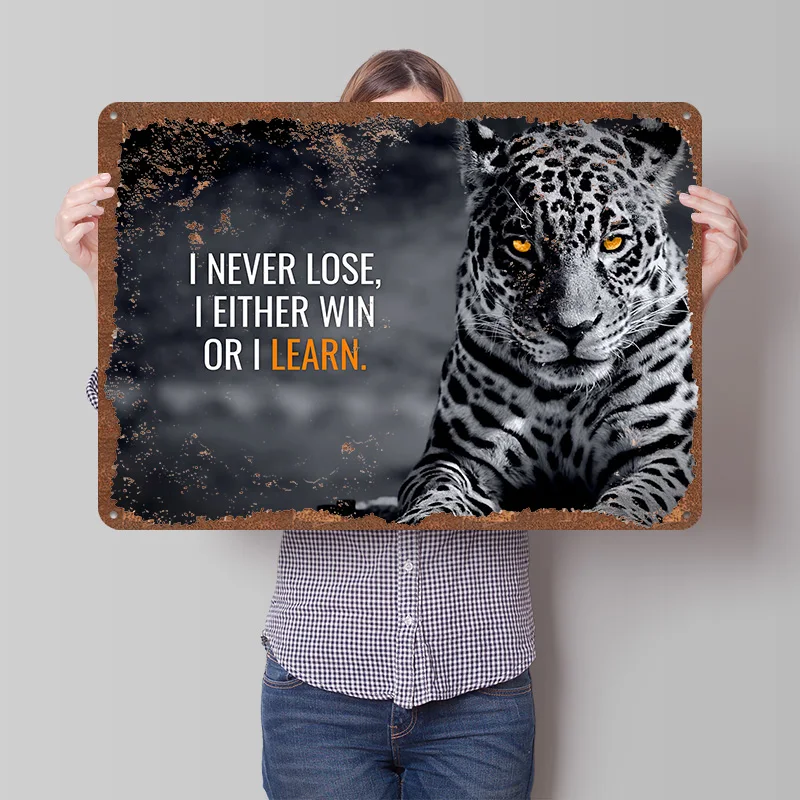 I Never Lose Metal Poster Customized Wall Art Retro Vintage Tinplate Signs for Man Cave Modern Home Decoration Luxury Desk Decor