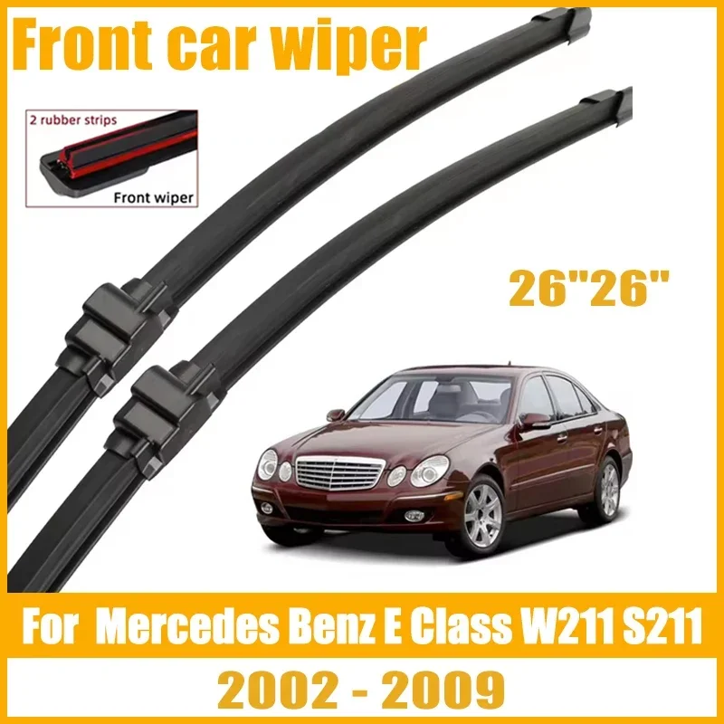 

For Mercedes Benz E Class W211 S211 2002-2009Wiper Front Wiper Blades Windshield Windscreen Window Brush 26"+26" Car Accessories