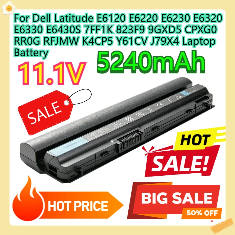 

For Dell Latitude E6120 E6220 E6230 E6320 E6330 E6430S 7FF1K 823F9 9GXD5 CPXG0 RR0G RFJMW K4CP5 Y61CV J79X4 Laptop Battery