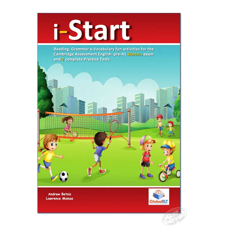 

Cambridge YLE PreA1 STARTERS IStart Students Edition With CD Answers Key Andrew Betsis Lawrence Mamas 9781781645369