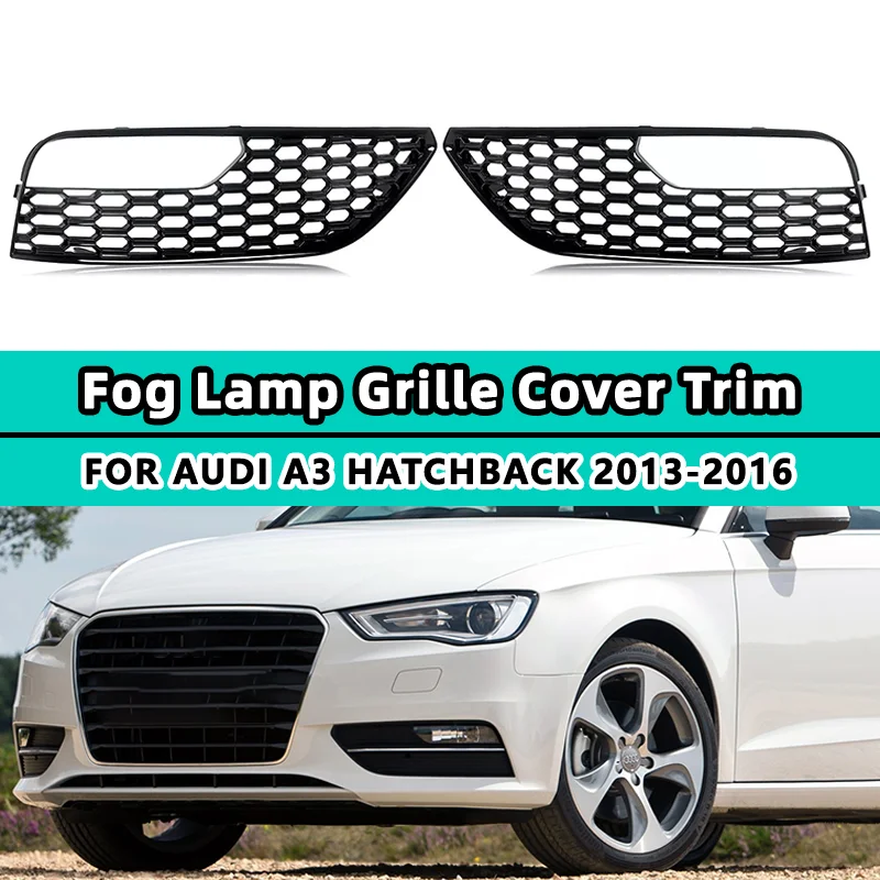 2PCS Front Bumper Fog Light Grille Cover For Audi A3 Hatchback 2012 2013 2014 2015 2016 Honeycomb Mesh Car Accessories 8V3807681