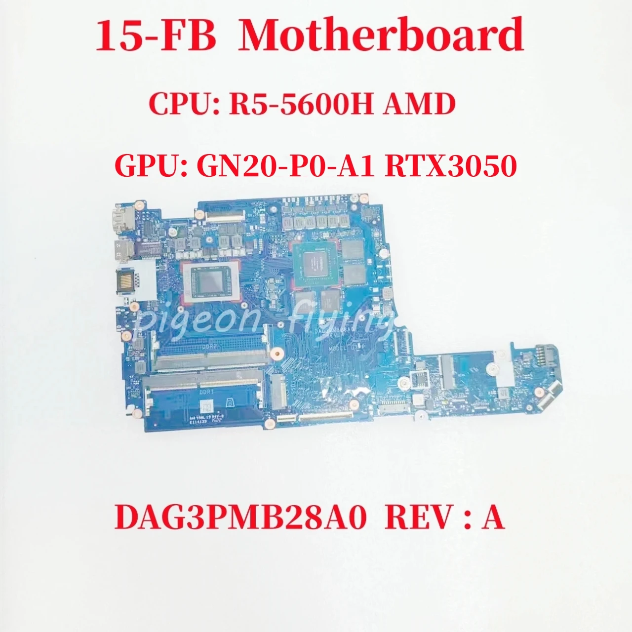 DAG3PMB28A0 Mainboard For HP 15-FB Laptop Motherboard CPU: R5-5600H AMD GPU: GN20-P0-A1 RTX3050 DDR4 100% Test OK