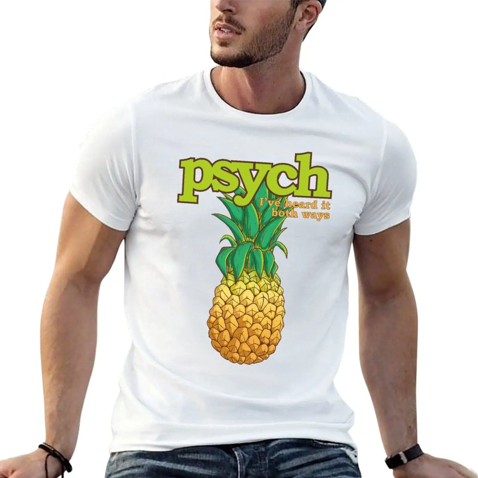 

I've heard it both ways, Pineapple style -psych- version T-Shirt man tshirt t shirt men 100% cotton luxury brand T-Shirt