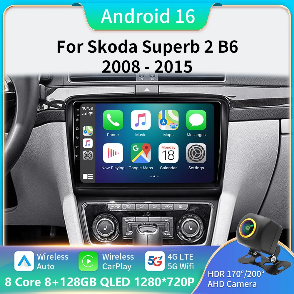 

Car Radio Android 16 For Skoda Superb 2 B6 2008 2009 2010 2011 - 2015 Navigation Multimedia Player GPS WiFi+4G Video Carplay BT