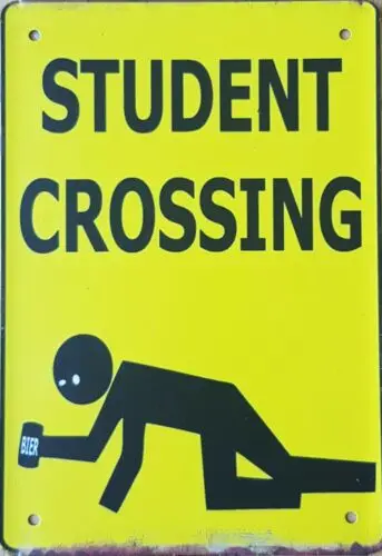 Student Crossing sign Man Cave She Shed Home Cafe 20x14cm