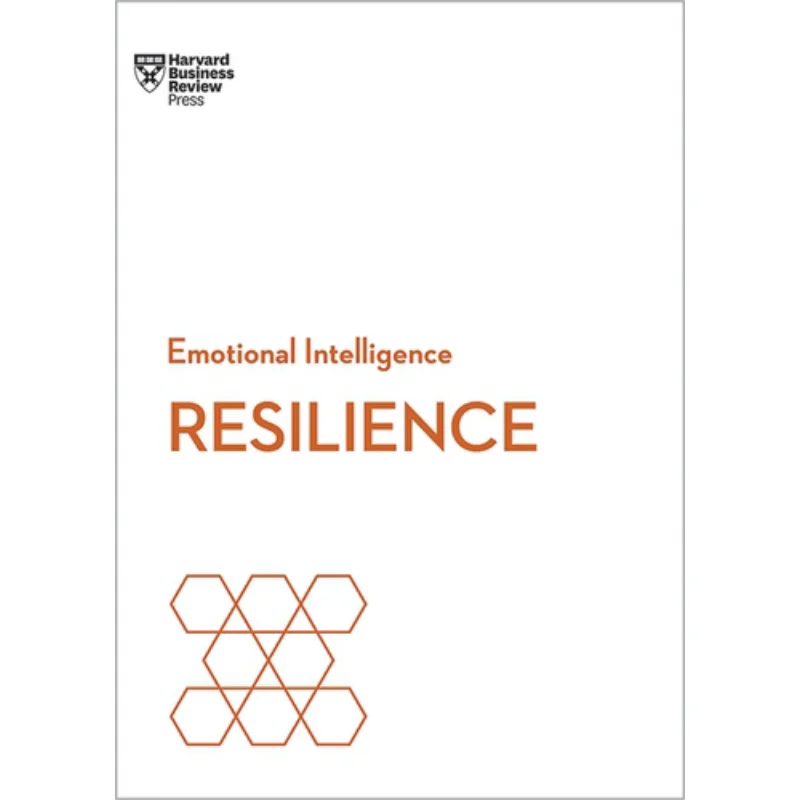 Resilience HBR Emotional Intelligence Series Harvard Business Review Harvard Business Review Press 9781633693234 Book
