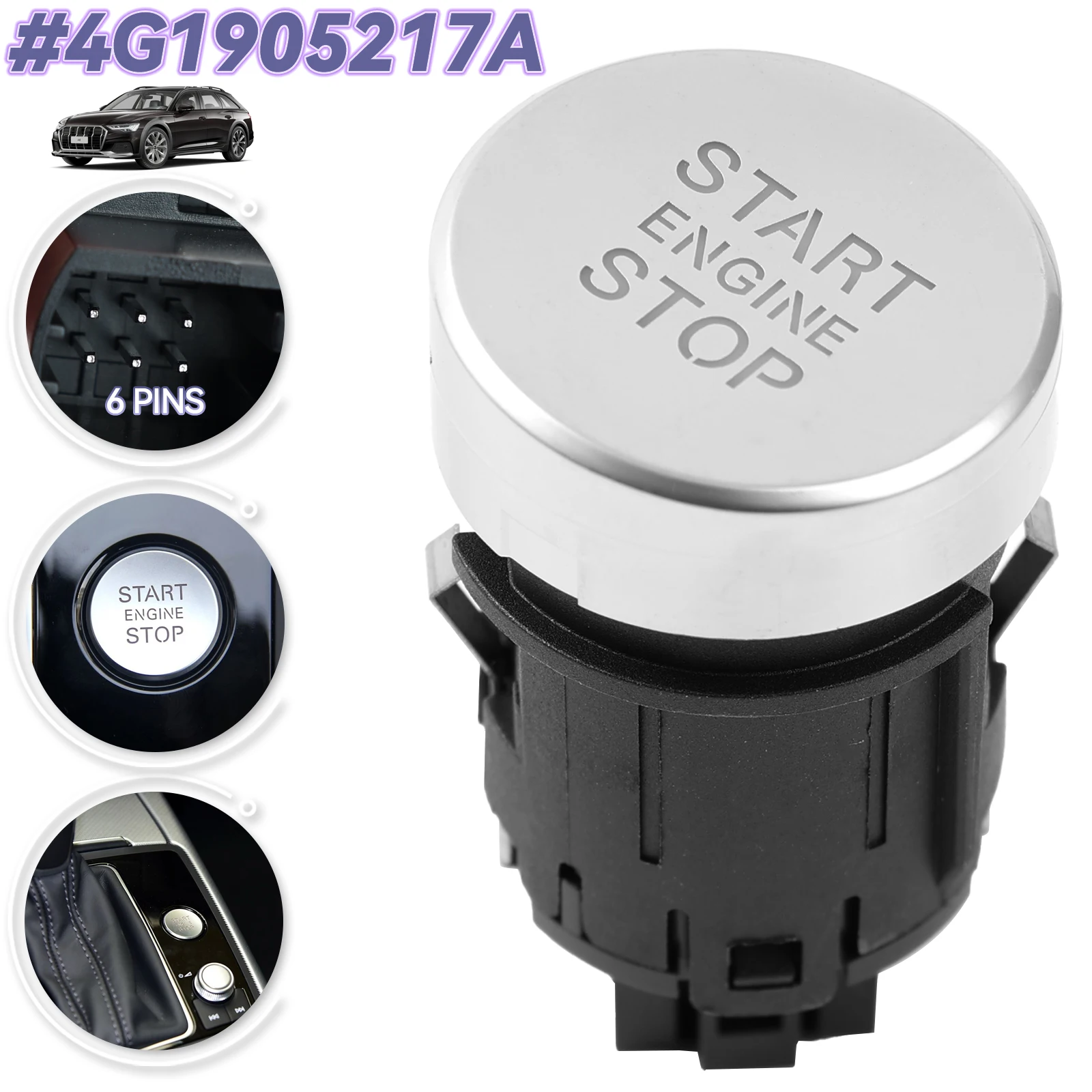 

Car Switch Ignition Starter Keyless Start Engine Stop Button 4G1905217A Fit For Audi A6 C7 S6 A7 RS7 2012-2018 Auto Accessories