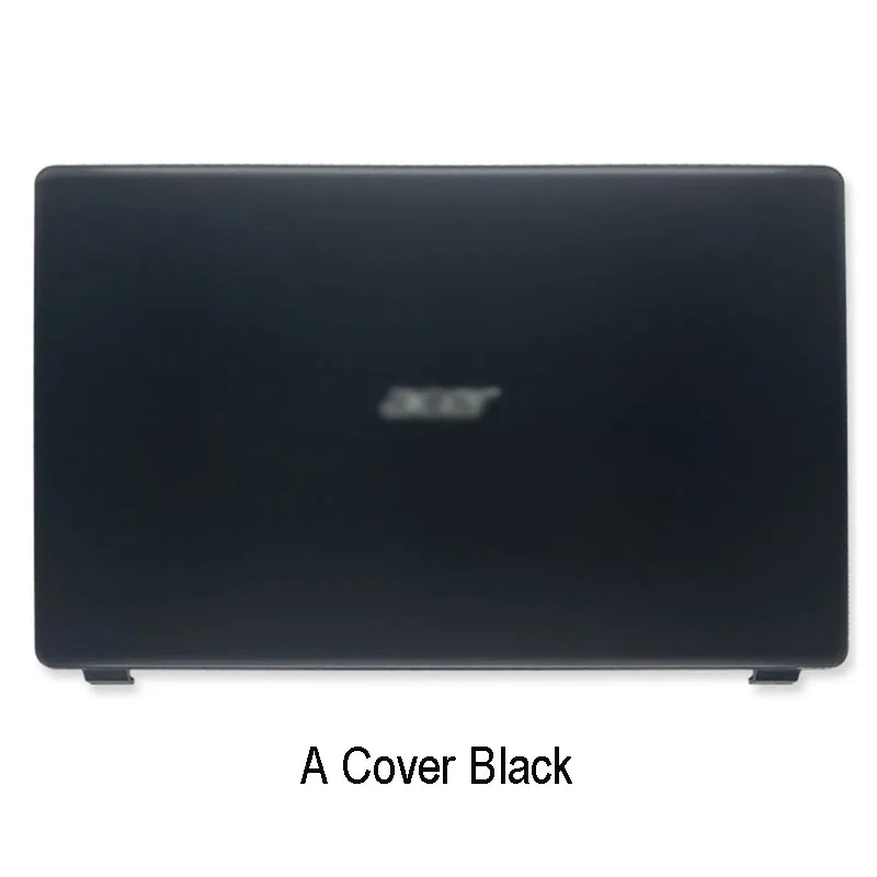 New For Acer Aspire 3 A315-54 A315-54K A315-42 A315-42G N19C1 Laptop LCD Back Cover Front Bezel LCD Hinges A B C D Cover Black