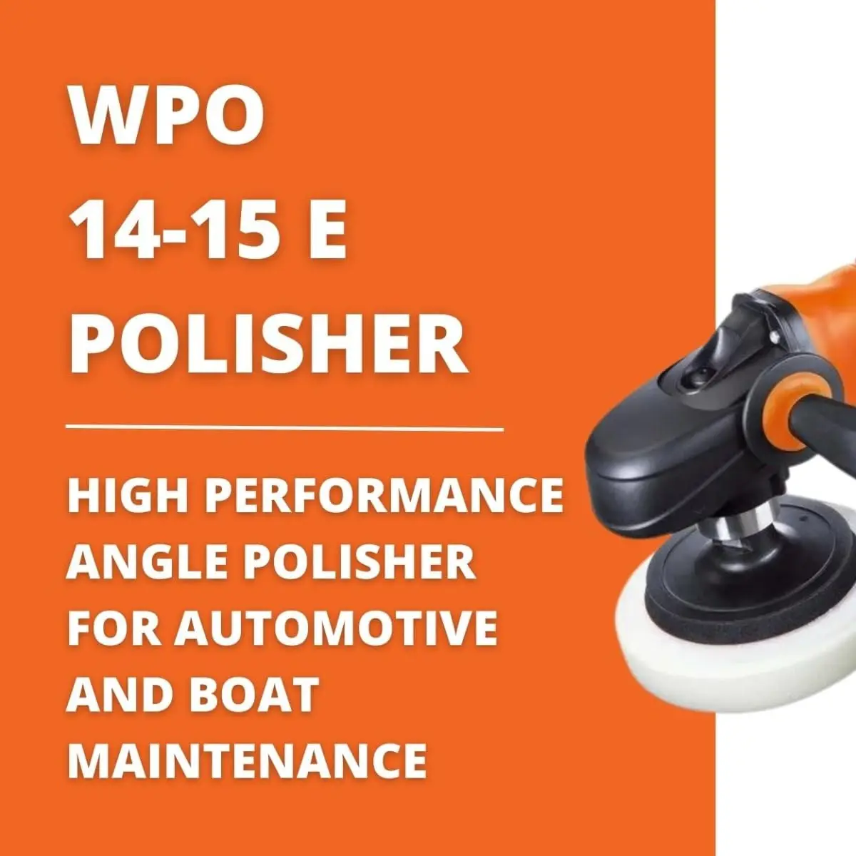 WPO 14-15 E Angle Polisher for Automotive and Boat Maintenance