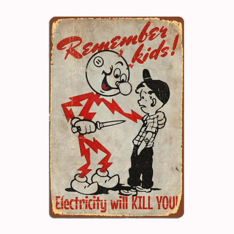 Electricty will KILL YOU Metal Tin Sign Poster Garage Decoration Aesthetics Room Decors Bar Club Vintage