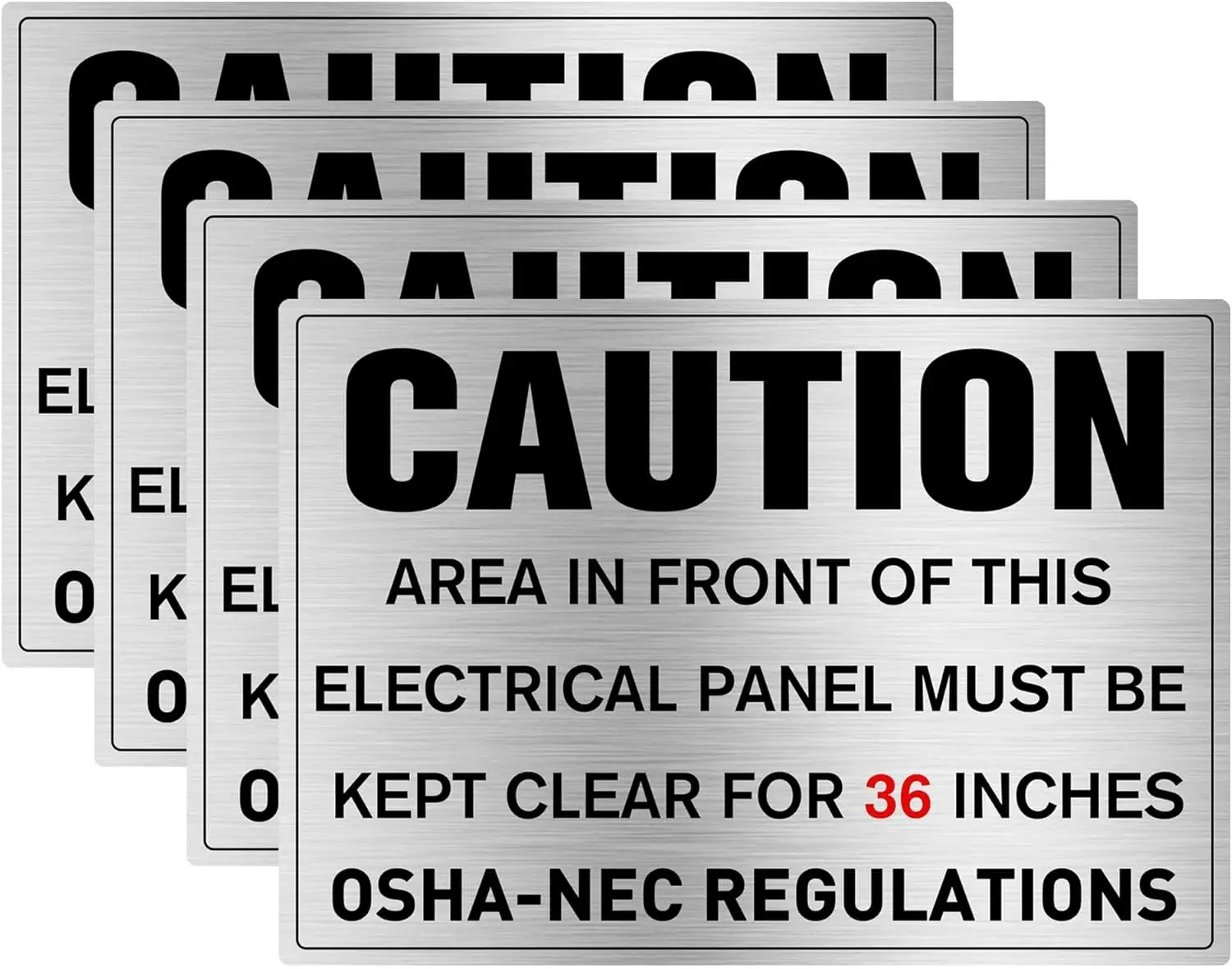 

4 Pack Safety Signs"Caution Area in Front of This Electrical Panel Must Be Kept Clear for 36 Inches" Labels 7" x 10" Brushed