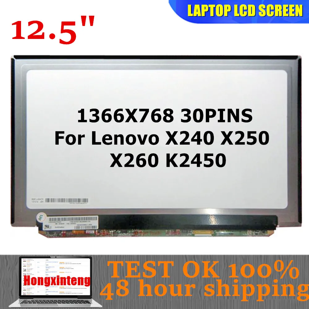 

LP125WH2-TPH1 B125XTN01.0 HB125WX1-200 M125NWN1 Original 12.5"Laptop LCD Screen 1366X768 30PINS For Lenovo X240 X250 X260 K2450