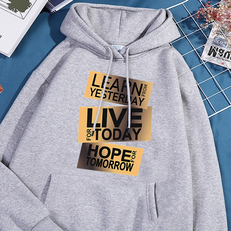 Learn From Yesterday Live For Today Hope For Tomorrow Print Men'S Hoodie Fashion Hoody Loose Soft Hooded Fleece Warm Clothing