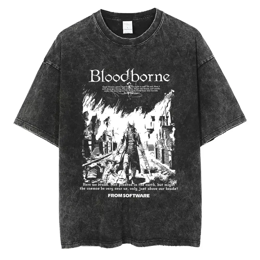 Washed Vintage Game Bloodborne Fear The Old Blood T Shirt Horror Hunter Gothic Oversized Tshirt Men Women Casual Cotton T-shirts