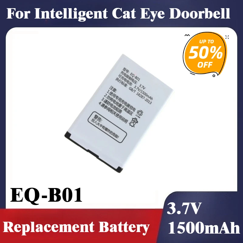 

Brand New 3.7V 1500mAh High Quality Rechargeable Battery EQ-B01 for EQ-BO1 Intelligent Cat Eye Doorbell Battery