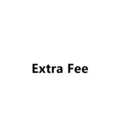 

Extra Fee