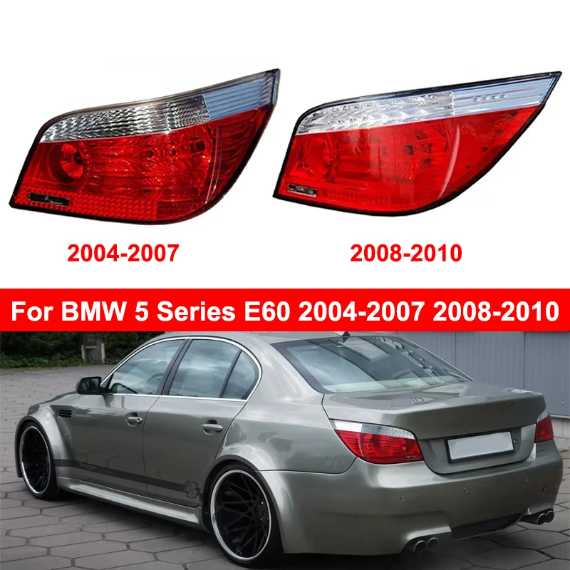

Taillight Rear Brake Driving Reverse Lamp Turn Signal Light For BMW 5 Series E60 2004-2007 2008-2010 Car Accessories