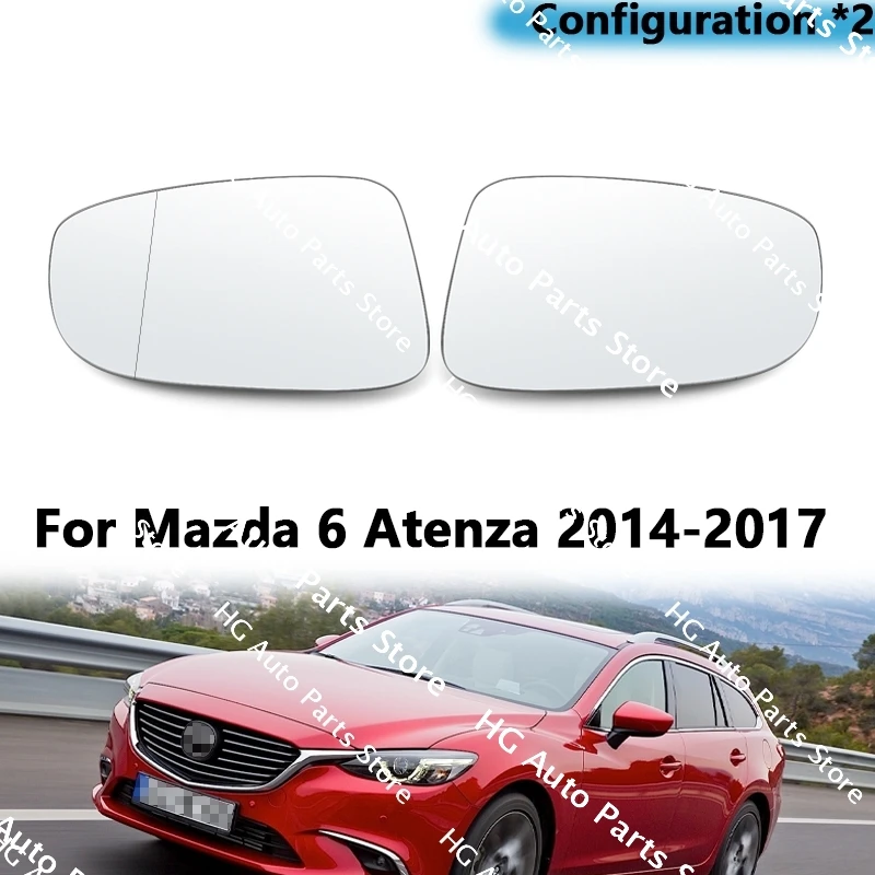 

Left/Right For Mazda 6 Atenza 2014-2017 Car Accessories Exterior Mirrors Reflective Lens Rearview Mirror Lenses Glass with Heat
