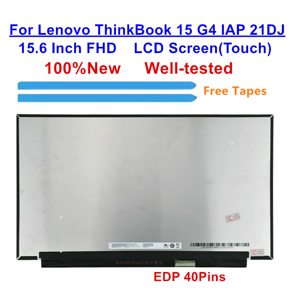 

NV156FHM-T07 15.6" 1920x1080 40Pin Touch Screen 5D10W46422 5D11B44693 for Lenovo ThinkBook 15 G4 IAP 21DJ