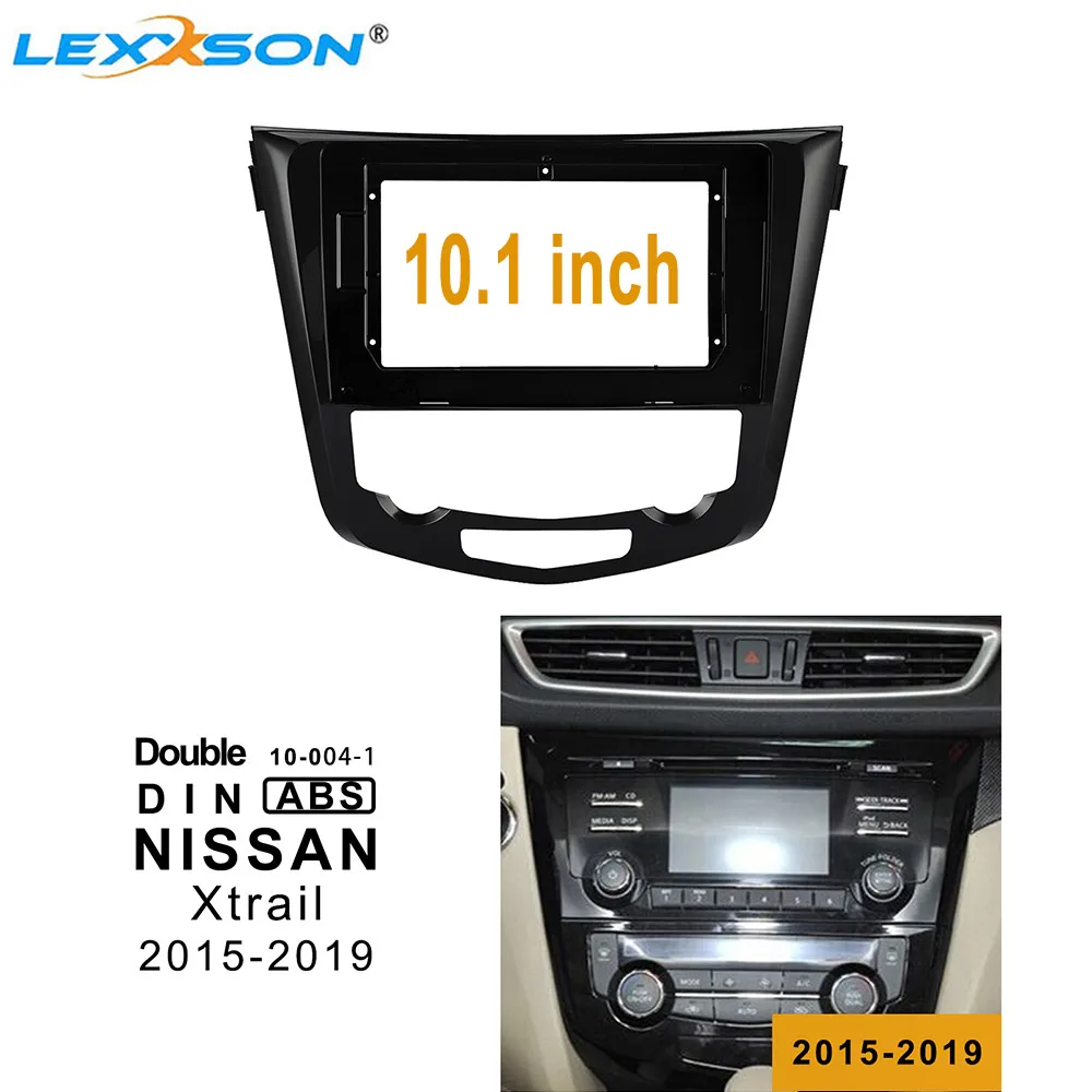 

10.1 Inch Car Fascia For Nissan X-Trail 2015-2019 Dashboard Installation Trim Refitting Facias Adaptor Panel Kits Car Dvd Frame